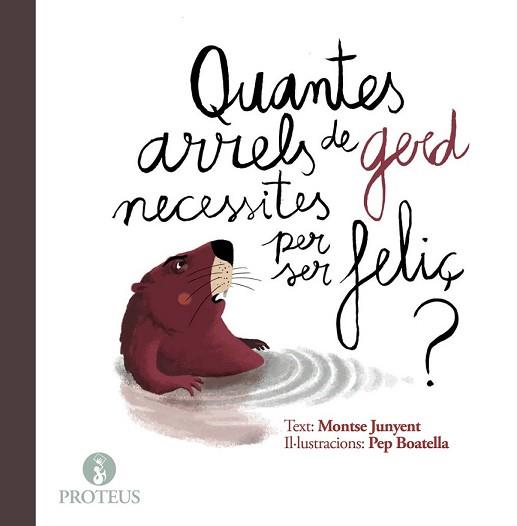 QUANTES ARRELS DE GERD NECESSITES PER SER FELIÇ? | 9788415549970 | JUNYET, MONTSE