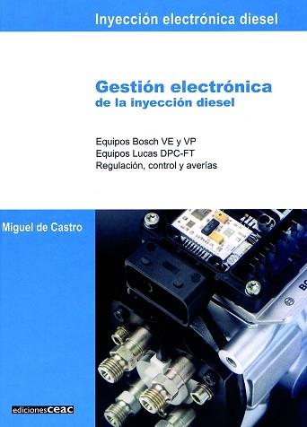 GESTION ELECTRONICA DE LA INYECCION DIES | 9788432912146 | CASTRO VICENTE, MIGUEL DE