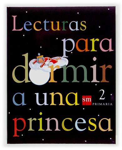LENGUA CASTELLANA 2ON PRIMARIA LECTURAS PARA DORMIR A UNA PR | 9788434895959 | VARIOS AUTORES,
