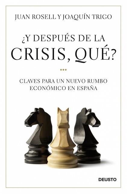 Y DESPUES DE LA CRISIS, ¿QUE? | 9788423427581 | ROSELL, JUAN/TRIGO, JOAQUÍN