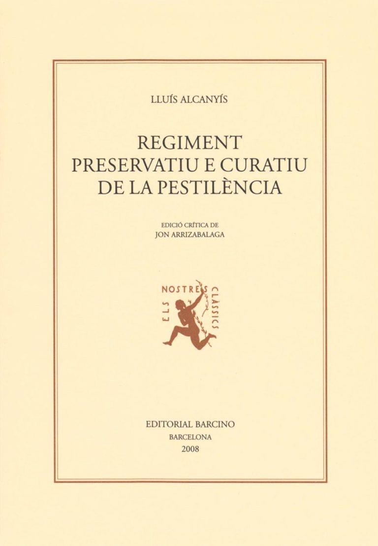 REGIMENT PRESERVATIU E CURATIU DE LA PESTILENCIA | 9788472267336