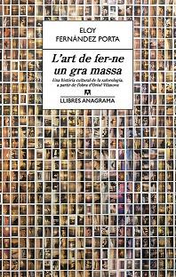L'ART DE FER-NE UN GRA MASSA | 9788433915610 | FERNÁNDEZ PORTA, ELOY