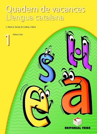 QUADERN DE VACANCES LLENGUA CATALANA 1ER ESO | 9788430745661 | MARTÍ TORRES, CARME/MARTÍ FARRÉ, IGNASI/SERVAT BALLESTER, ESPERANÇA/CODINA CARBONELL, MARGARIDA