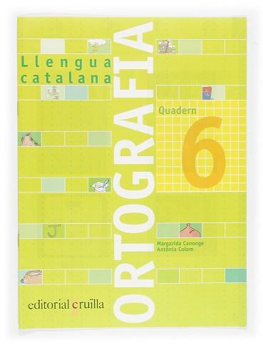 ORTOGRAFIA CATALANA 6 | 9788466110938 | COLOM I FARRÉ, ANTÒNIA/CANONGE I BURGUES, MARGARIDA
