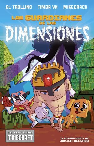 LOS GUARDIANES DE LAS DIMENSIONES | 9788408182153 | LÓPEZ HERVÁS, JAVIER