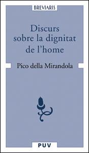 DISCURS SOBRE LA DIGNITAT DE L'HOME | 9788437059112 | PICO DELLA MIRANDOLA, GIOVANNI