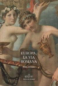 EUROPA, LA VIA ROMANA | 9788424916930 | BRAGUE, REMI