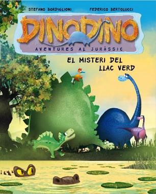 MISTERI DEL LLAC VERD, EL DINODINO | 9788448831578 | BERTOLUCCI,FEDERICO/BORDIGLIONI,STEFANO