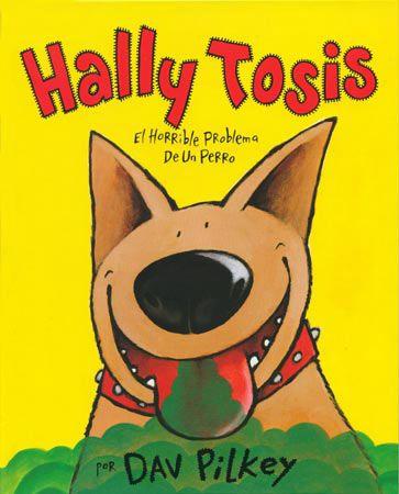 HALLY TOSIS. EL HORRIBLE PROBLEMA DE UN PERRO | 9788426129482 | PILKEY, DAV