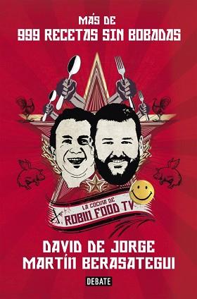 MÁS DE 999 RECETAS SIN BOBADAS | 9788499921990 | DE JORGE,DAVID/BERASATEGUI,MARTIN