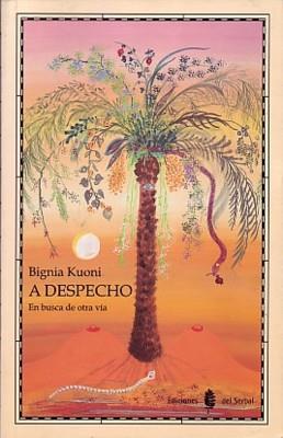 A DESPECHO.EN BUSCA DE OTRA VIA | 9788476281604 | KUONI, BIGNIA