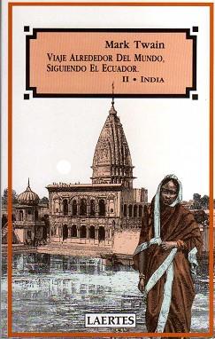 VIAJE ALREDEDOR DEL MUNDO, SIGUIENDO EL ECUADOR. | 9788475842035 | TWAIN, MARK