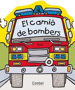 CAMIO DE BOMBERS, EL | 9788498253085 | AA.VV.