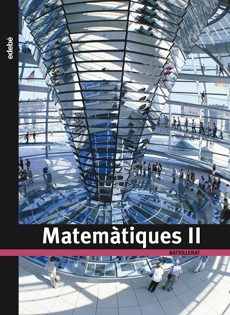 MATEMÀTIQUES II | 9788423695089 | EDEBÉ, OBRA COLECTIVA