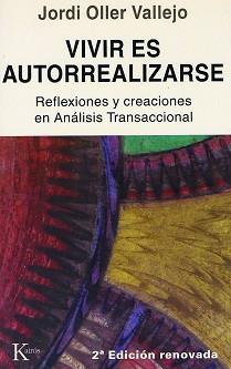 VIVIR ES AUTORREALIZARSE-PSI * | 9788472451827 | OLLER, JORGE