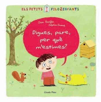 DIGUES, PARE, PER QUÈ M'ESTIMES | 9788499321226 | BRENIFIER, OSCAR
