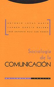 SOCIOLOGIA DE LA COMUNICACION | 9788481643015 | LUCAS, A./ GARCIA, C./ RUIZ, J.A.