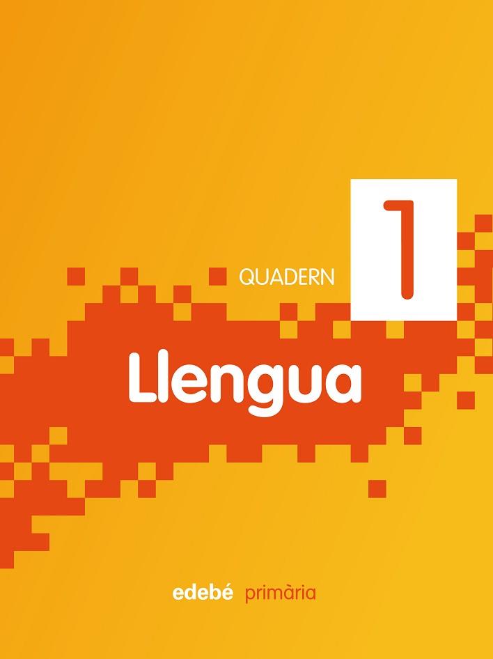 QUADERN LLENGUA 1 | 9788468300023 | EDEBÉ (OBRA COLECTIVA)