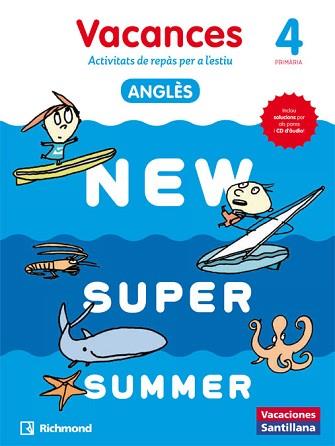NEW SUPER SUMMER SB 4 + AUDIO 4 CATALAN | 9788466823067 | VARIOS AUTORES