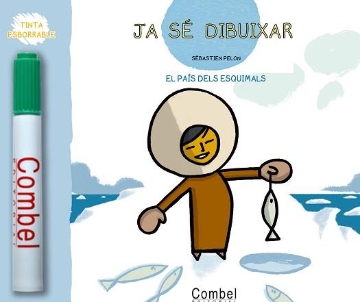 JA SE DIBUIXAR EL PAIS DELS ESQUIMALS | 9788498253436