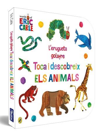 L'ERUGUETA GOLAFRE. TOCA I DESCOBREIX ELS ANIMALS | 9788448864941 | CARLE, ERIC