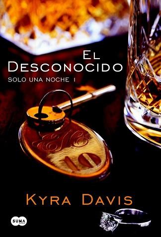 EL DESCONOCIDO (SOLO UNA NOCHE I) | 9788483655702 | KYRA DAVIS