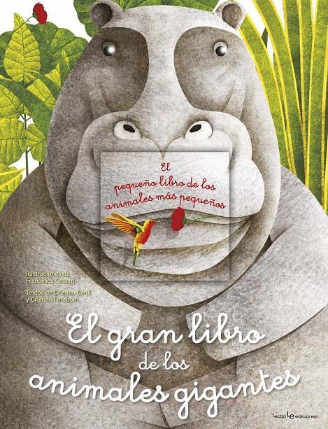 EL GRAN LIBRO DE LOS ANIMALES GIGANTES / EL PEQUEÑO LIBRO DE LOS ANIMALES MÁS PE | 9788416918331 | BANFI, CRISTINA/PERABONI, CRISTINA