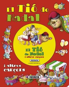 EL TIÓ DE NADAL I ALTRES CANÇONS | 9788467723991 | SUSAETA, EQUIP