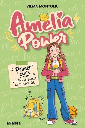 AMÈLIA POWER 1. PRIMER CURS O BENVINGUDA AL DESASTRE | 9788424678012 | MONTOLIU ESTEBAN, VILMA