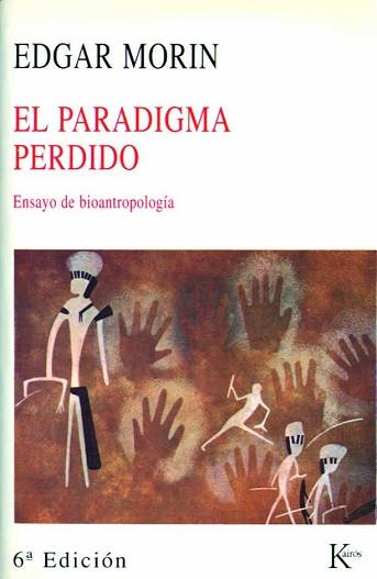 PARADIGMA PERDIDO, EL | 9788472452503 | MORIN, EDGAR
