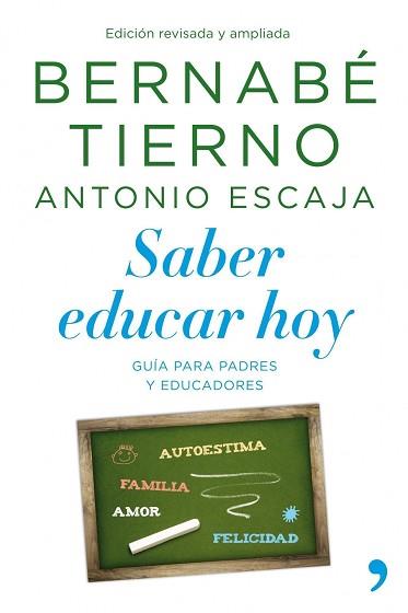 SABER EDUCAR HOY | 9788499980041 | TIERNO, BERNABÉ/ESCAJA, ANTONIO
