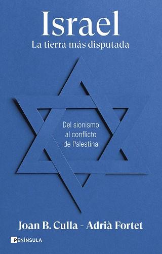 ISRAEL. LA TIERRA MÁS DISPUTADA | 9788411002257 | CULLA, JOAN B./FORTET, ADRIÀ