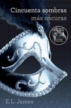 CINCUENTA SOMBRAS MÁS OSCURAS (TRILOGÍA CINCUENTA SOMBRAS 2) | 9788425348846 | JAMES,E.L.