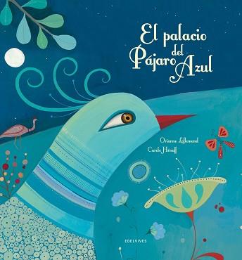 PALACIO DEL PÁJARO AZUL | 9788426386113 | ORIANNE LALLEMAND