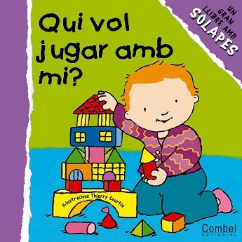 QUI VOL JUGAR AMB MI? | 9788478646920 | COURTIN, THIERRY