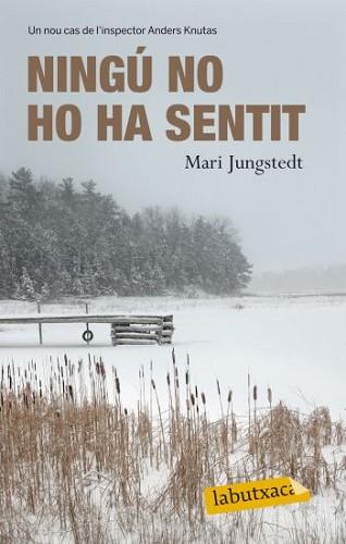 NINGÚ NO HO HA SENTIT | 9788499302249 | JUNGSTEDT, MARI