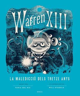 WARREN XIII I LA MALEDICCIÓ DELS TRETZE ANYS | 9788447953820 | DEL RIO, TANIA