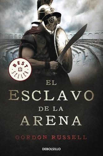 ESCLAVO DE LA ARENA,EL DB | 9788499087078 | RUSSELL, GORDON