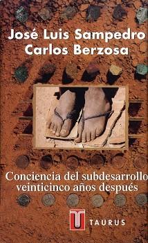 CONCIENCIA DEL SUBDESARROLLO. VEINTICINCO AÑOS DES | 9788430600304 | SAMPEDRO, JOSE LUIS