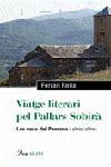 VIATGE LITERARI PEL PALLARS SOBIRA | 9788484378891 | RELLA, FERRAN