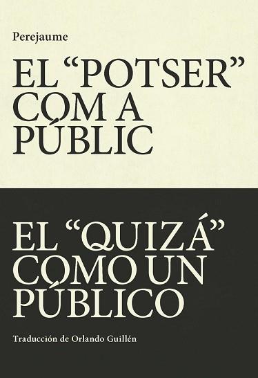 EL "POTSER" COM A PUBLIC [CAT-CAS] | 9788412311747 | PEREJAUME