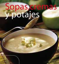 SOPAS, CREMAS Y POTAJES | 9788478713103 | VARIOS AUTORES