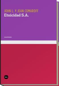 ETNICIDAD S.A. | 9788492946334 | COMAROFF, JOHN L./COMAROFF, JEAN