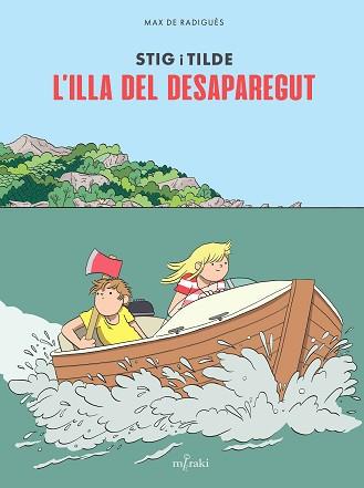 STIG I TILDE. L'ILLA DEL DESAPAREGUT | 9791399061178 | DE RADIGUÈS, MAX