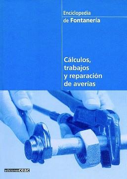 CALCULOS,TRABAJOS Y REPARACION DE AVERIA | 9788432915413 | AA. VV.