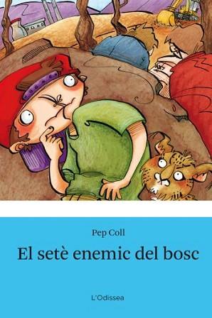 SETE ENEMIC DEL BOSC, EL | 9788492671144 | COLL, PEP