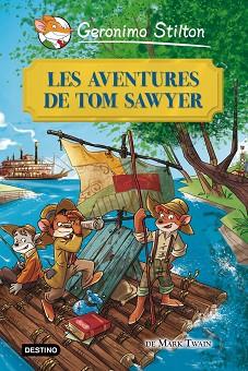 LES AVENTURES DE TOM SAWYER | 9788415790945 | GERONIMO STILTON