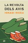 REVOLTA DELS AVIS, LA | 9788429755831 | RIERA, IGNASI