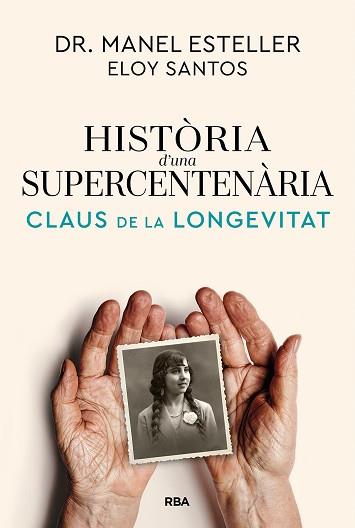 HISTÒRIA D'UNA SUPERCENTENÀRIA | 9791370310622 | ESTELLER BADOSA, MANEL/SANTOS, ELOY