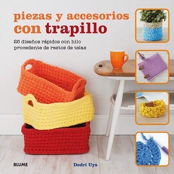 PIEZAS Y ACCESORIOS CON TRAPILLO | 9788416138661 | UYS, DEDRI